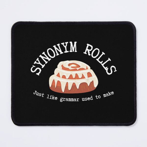 Item preview, Synonym Rolls Just Like Grammar Used To Make Cinnamon Rolls designed and sold by YoungESC.