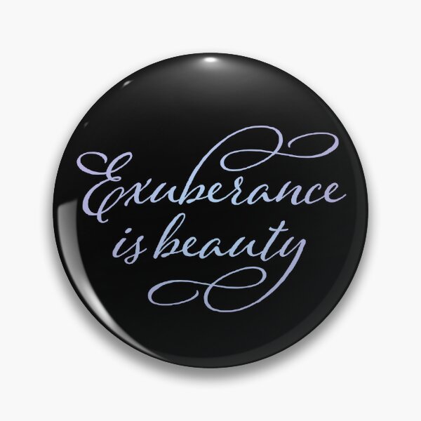 Item preview, Exuberance is beauty v.1 designed and sold by x1brett.