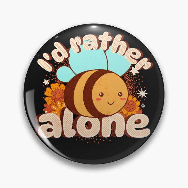 Artikelvorschau, Ich würde eher Bee Alone Cute Bee introvertiert entworfen und verkauft von ZippyFlapjack.
