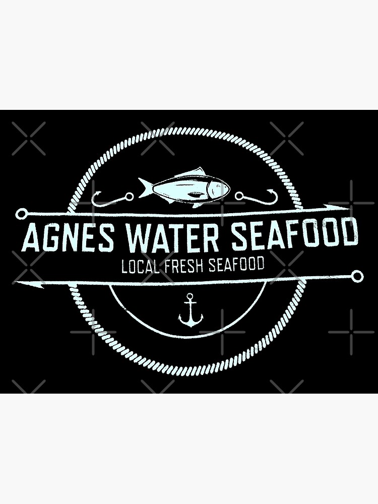 "AGNES WATER SEAFOOD LOCAL FRESH SEAFOOD" Poster for Sale by ZXSEAVBNM