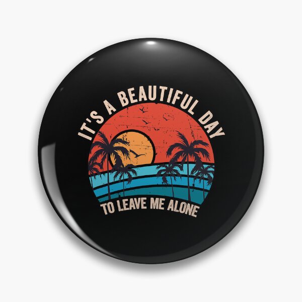 Item preview, It's A Beautiful Day To Leave Me Alone Vintage designed and sold by ArcWarden-art.