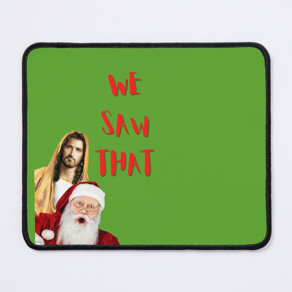 Item preview, We Saw That, Jesus Christ, Santa Claus, Christmas, Willow Days designed and sold by avit1.