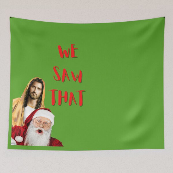 Item preview, We Saw That, Jesus Christ, Santa Claus, Christmas, Willow Days designed and sold by avit1.