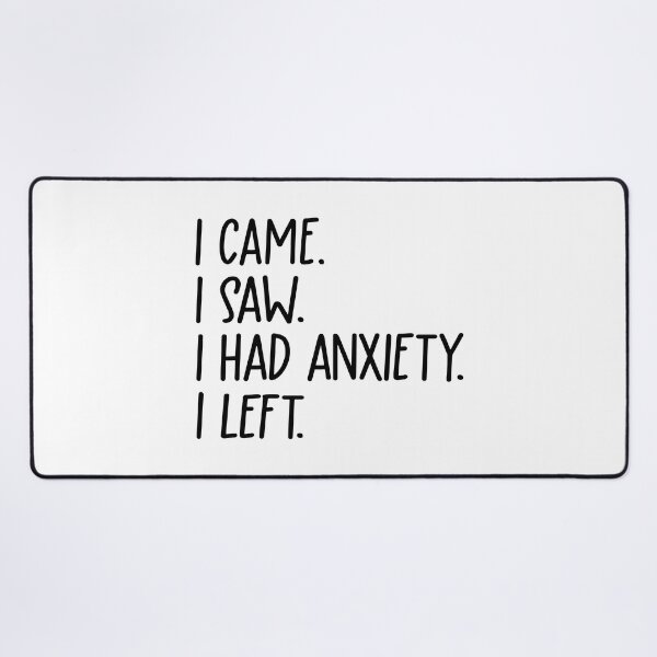 Item preview, I Came I Saw I Had Anxiety I Left | Funny Introvert Quote | Funny Anxiety Quote | Mental Health Quotes | Anxiety Sticker | Anxiety Tumbler | Cute Mental Health Sticker | Overwhelmed Quote designed and sold by REGALworld.