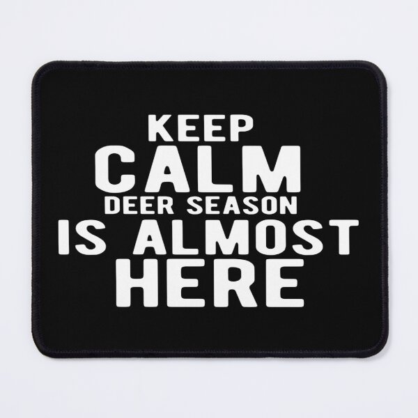 Item preview, Keep calm deer season is almost here designed and sold by phassystore.