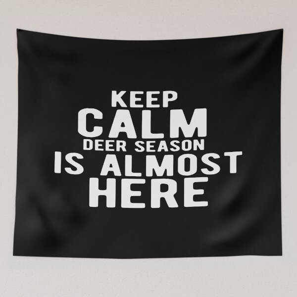 Item preview, Keep calm deer season is almost here designed and sold by phassystore.