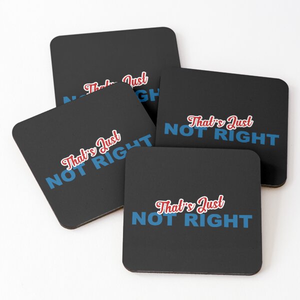 Item preview, That's Just Not Right! designed and sold by tshdesigns.