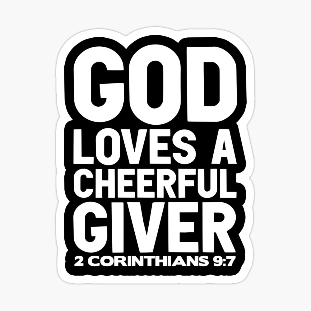 God Loves A Cheerful Giver Poster