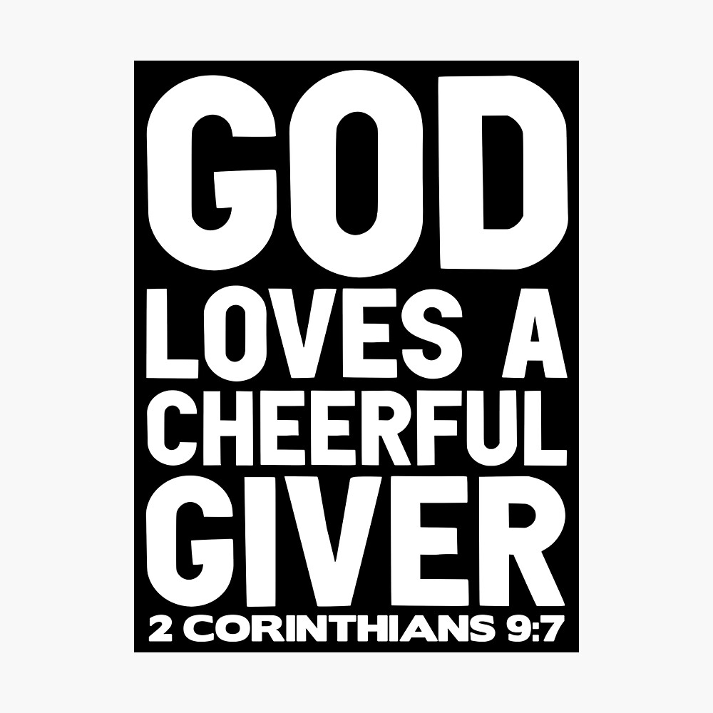 God Loves A Cheerful Giver Poster