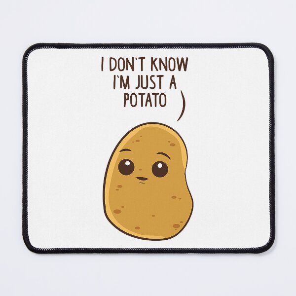 Item preview, I Don't Know I'm Just a Potato Funny Potatoes designed and sold by ArcWarden-art.