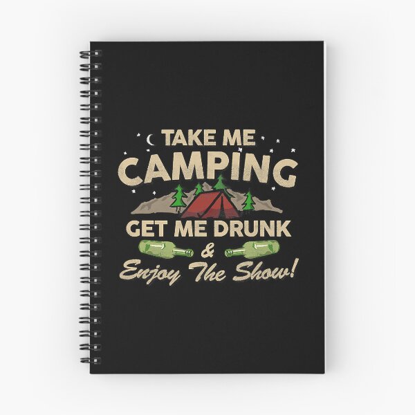 Item preview, Take Me Camping Get Me Drunk And Enjoy The Show Funny Outdoor designed and sold by ArcWarden-art.