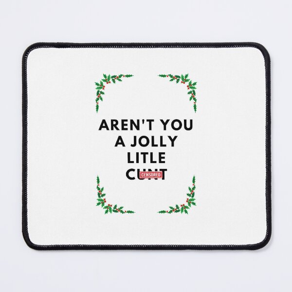 Item preview, Aren't you a Jolly Little Cunt, Censured, Christmas, Willow Days designed and sold by avit1.