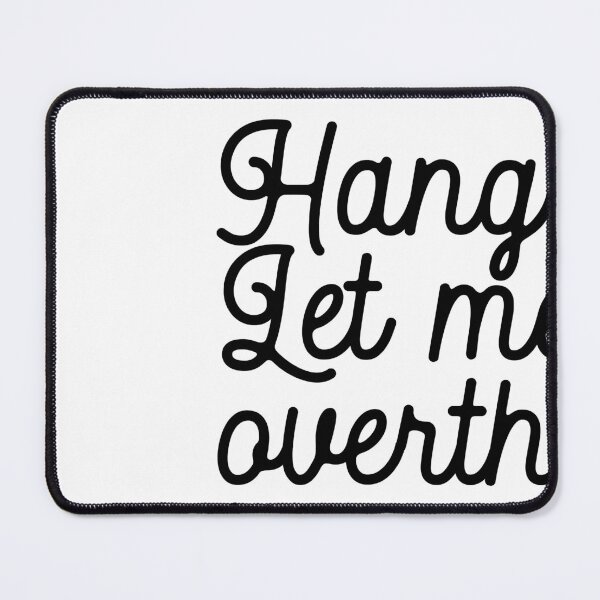 Item preview, Hang on. Let me overthink this. designed and sold by cute99store.