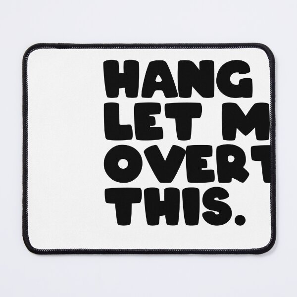 Item preview, Hang on. Let me overthink this. designed and sold by cute99store.