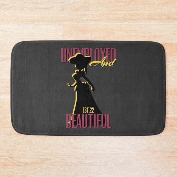 Item preview, UNEMPOLYED AND BEAUTIFUL designed and sold by GAADesignz.