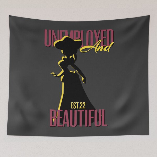 Item preview, UNEMPOLYED AND BEAUTIFUL designed and sold by GAADesignz.