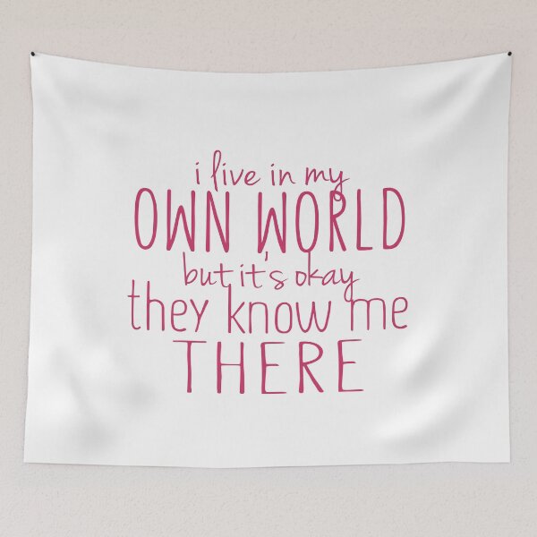 Item preview, I live in my own world designed and sold by techdave.