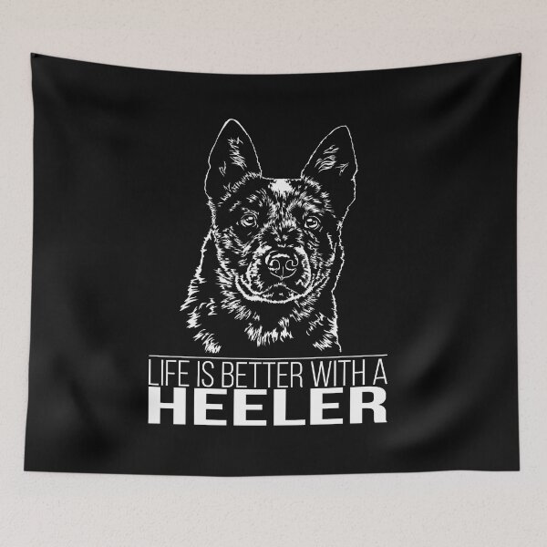 Item preview, Heeler Cattle Dog life is better Dog Saying Dogs designed and sold by dogarts.