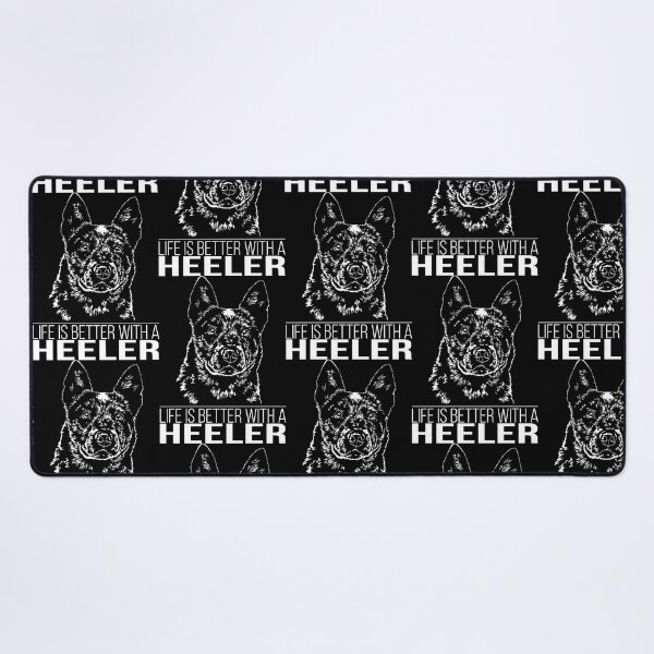 Item preview, Heeler Cattle Dog life is better Dog Saying Dogs designed and sold by dogarts.