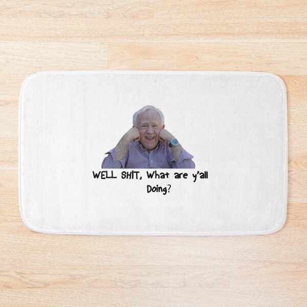 Item preview, Well Shit What Are Y'all Doing, Leslie Jordan Quotes designed and sold by mosdt.