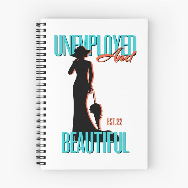 Item preview, UNEMPOLYED AND BEAUTIFUL designed and sold by GAADesignz.