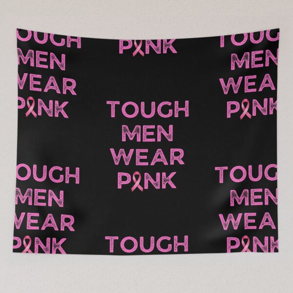 Item preview, Tough Men Wear Pink, Cancer Awareness, Pink Ribbon designed and sold by moderncrazeshop.
