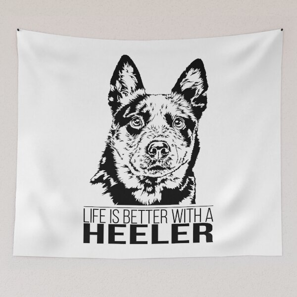 Item preview, Heeler Cattle Dog life is better Dog Saying Dogs designed and sold by dogarts.