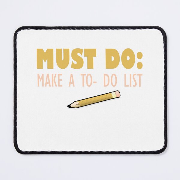 Item preview, Must Do: To Do List designed and sold by techdave.