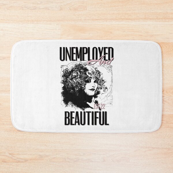 Item preview, UNEMPOLYED AND BEAUTIFUL designed and sold by GAADesignz.