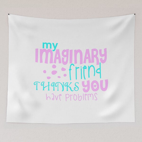 Item preview, Imaginary Friend designed and sold by techdave.