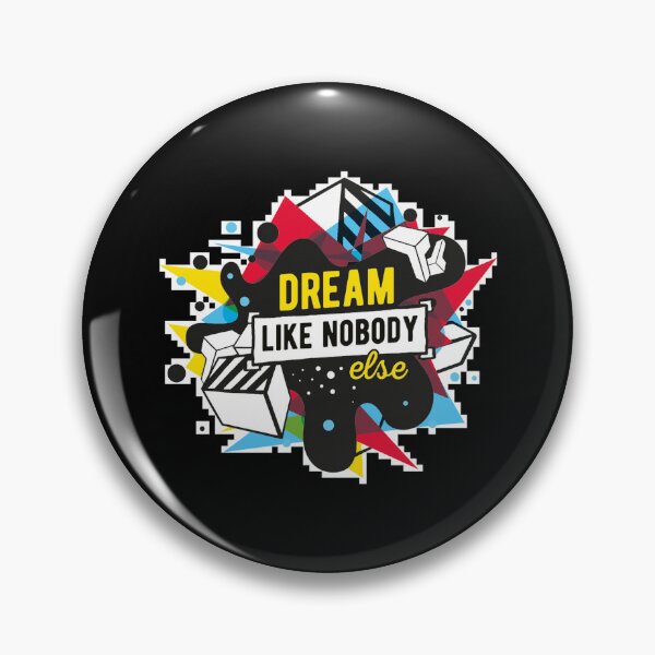 Item preview, Dream Like Nobody Else Art Design Draw Street Art Text Phrase Quote designed and sold by BK-Fishing.