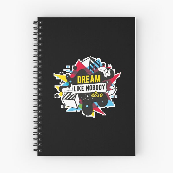 Item preview, Dream Like Nobody Else Art Design Draw Street Art Text Phrase Quote designed and sold by BK-Fishing.