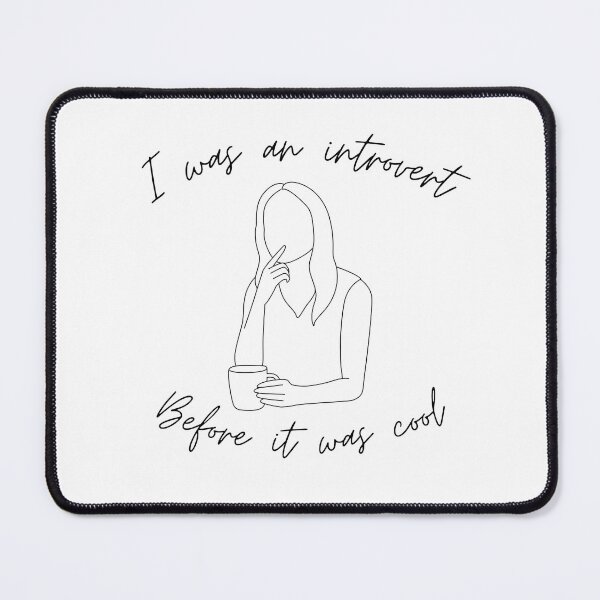 Item preview, I Was An Introvert Before It Was Cool  designed and sold by xJolene.