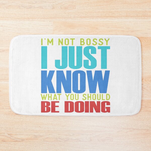 Item preview, I'm not Bossy designed and sold by techdave.