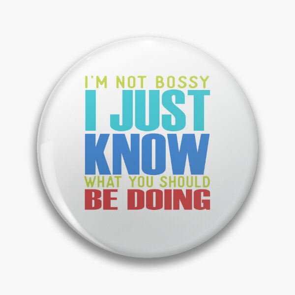 Item preview, I'm not Bossy designed and sold by techdave.
