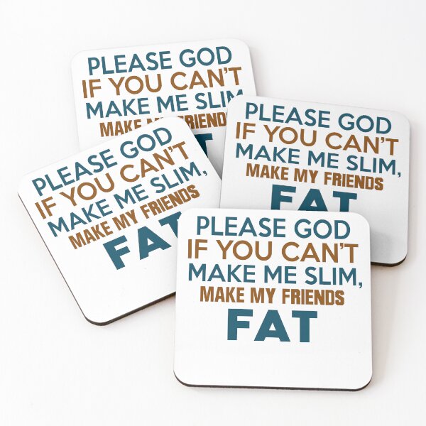 Item preview, Make My Friends Fat designed and sold by techdave.