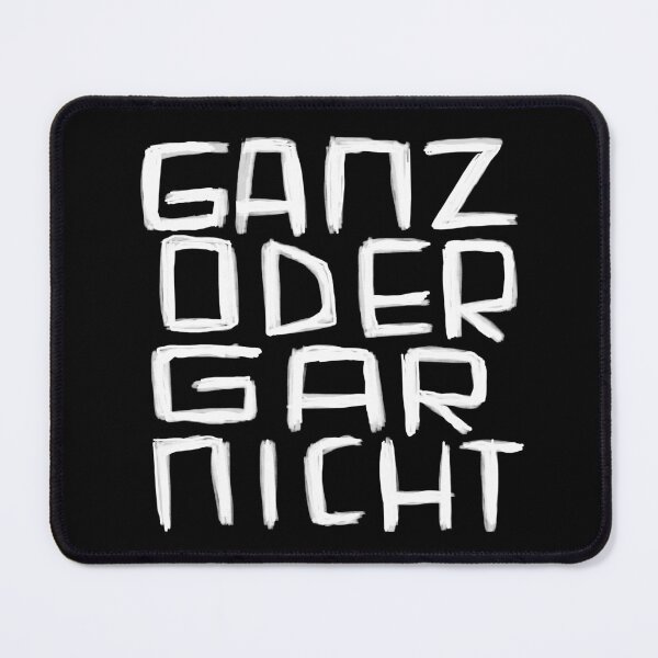 Item preview,  Ganz oder Gar Nicht, German for All or Nothing designed and sold by badlydrawnbabe.