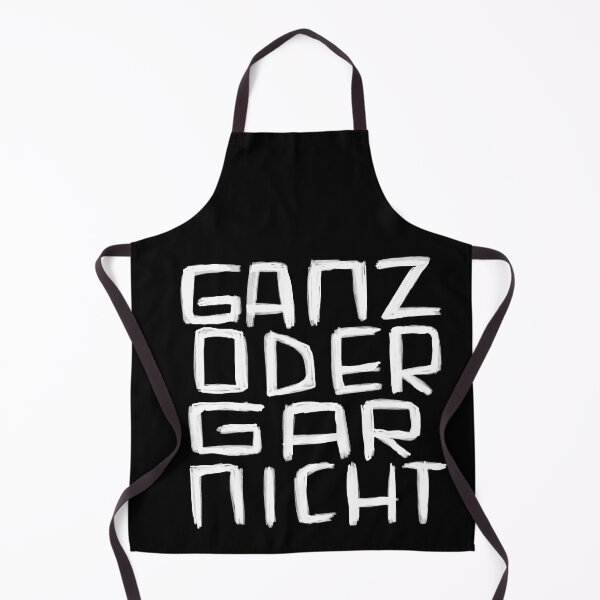 Item preview, Ganz oder Gar Nicht, German for All or Nothing designed and sold by badlydrawnbabe.