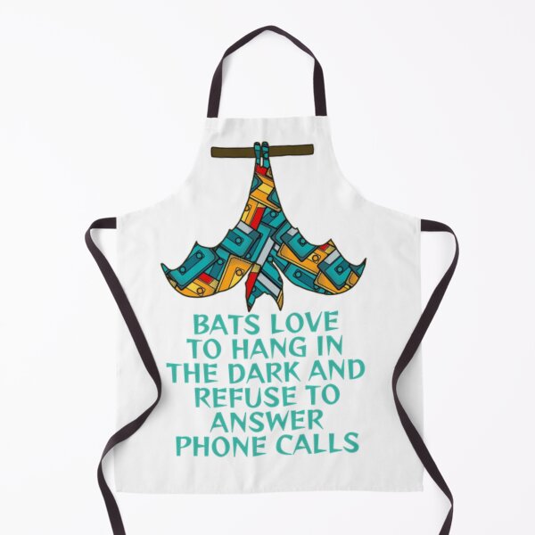 Item preview, Bats Love To Hang In The Dark And Refuse To Answer Phone Calls designed and sold by LethalPixieDust.