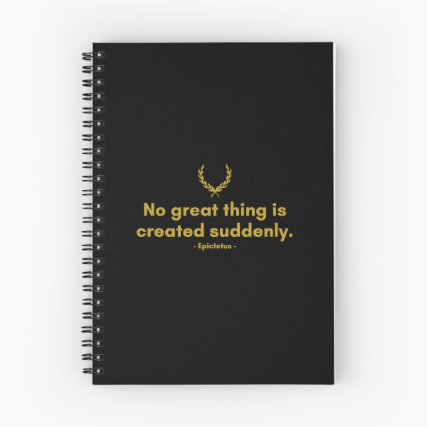 Item preview, Epictetus | No great thing is created suddenly. | Motivational Quote designed and sold by Philosopherous.