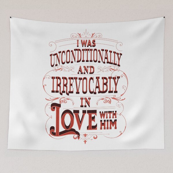 Item preview, i was unconditionally and irrevocably in love with him designed and sold by SpiderMonkey913.