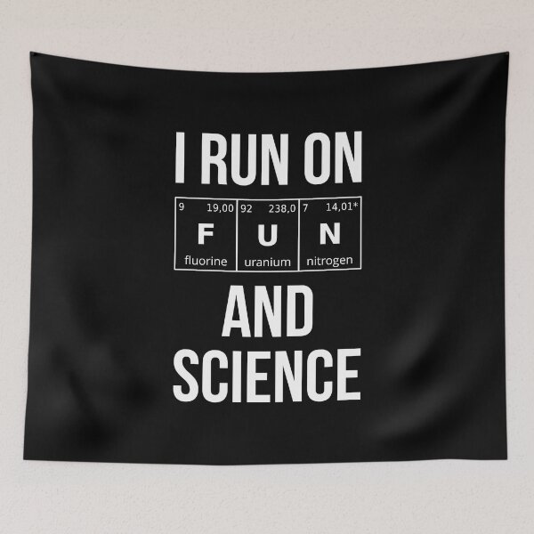 Item preview, I Run On Fun And Science I designed and sold by Lemon Pepper.