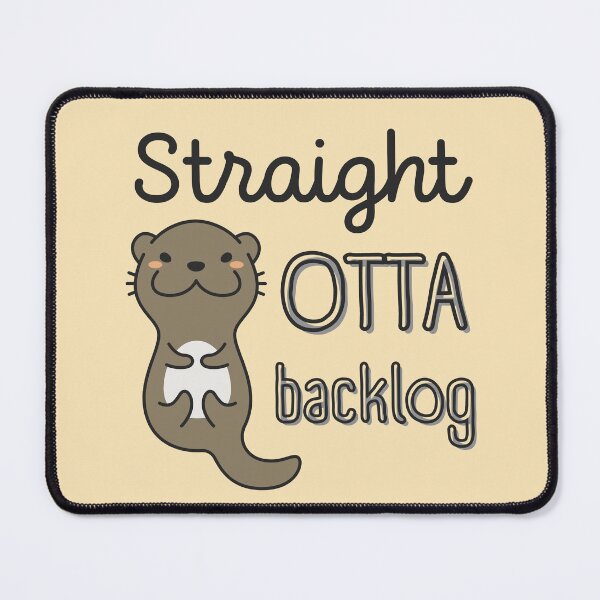 Item preview, Straight Otta Backlog Funny Agile Otter designed and sold by trendingatees.