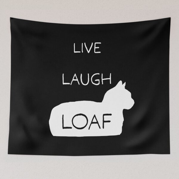 Item preview, Live Laugh Loaf designed and sold by CCCDesign.