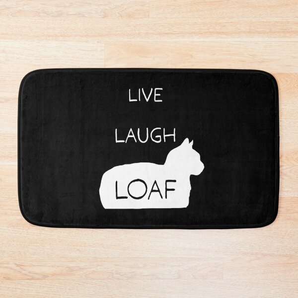 Item preview, Live Laugh Loaf designed and sold by CCCDesign.