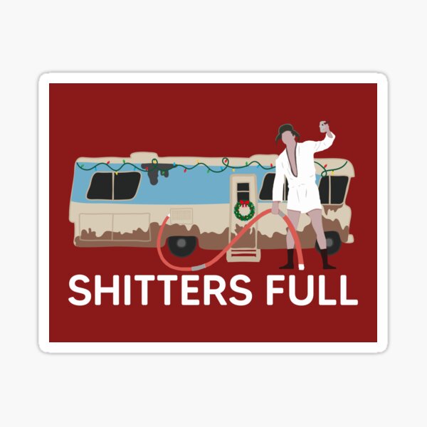 Item preview,  Christmas Vacation Cousin Eddie Shitters Full designed and sold by happyholidayfan.