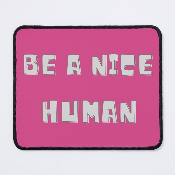 Item preview, Be a nice human  designed and sold by HarriPaloma.