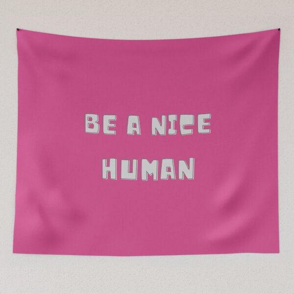 Item preview, Be a nice human  designed and sold by HarriPaloma.