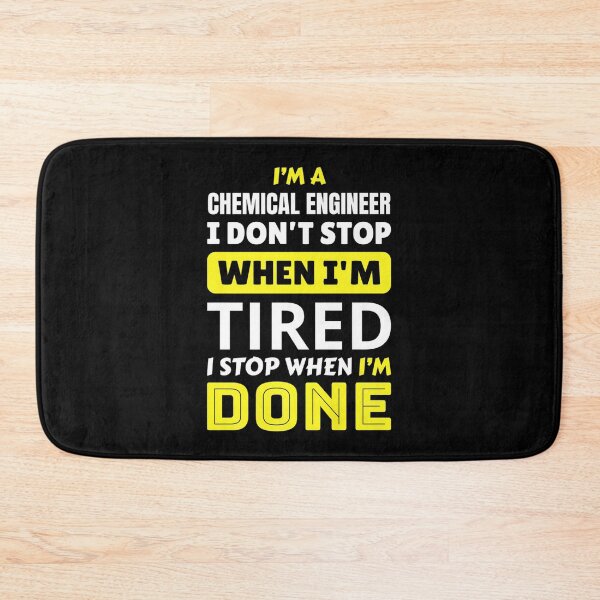 Item preview, Funny Chemical Engineer I don't stop when I'm tired humor Premium designed and sold by dolsy-store.
