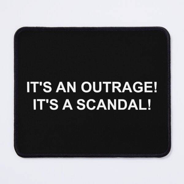 Item preview, It's an outrage! A scandal! designed and sold by Family-Shop.